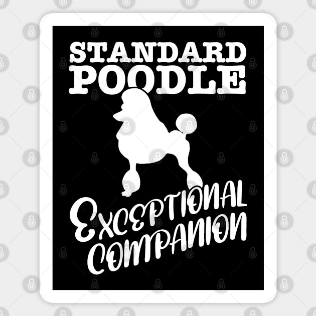 Standard Poodle Exceptional Companion Dog Graphic Magnet by Huhnerdieb Apparel